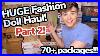 Huge Fashion Doll Haul 70 Packages Part 2