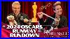 Oscars 2024 Runway Rundown With Pol Atteu And Patrik Simpson The Good The Bad And The Ugly